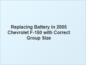 Correct Battery Group Size for Chevrolet F-150