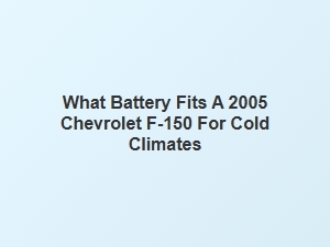 Battery Selection and Installation for Chevrolet Trucks in Cold Weather