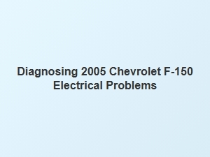 Diagnosing Electrical Problems in a Chevrolet F-150